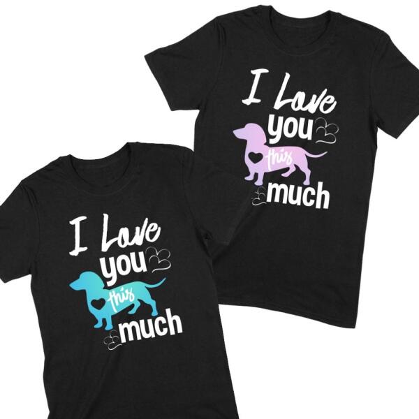 I Love You This Much Puppy Personalized T-Shirt