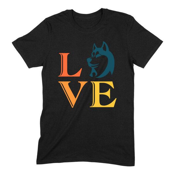 LOVE My Husky Puppy Dog Personalized Color T-Shirt
