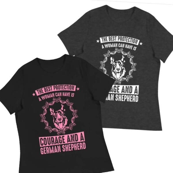The Best Protection Courage and German Shepherd Pet Personalized T-Shirt