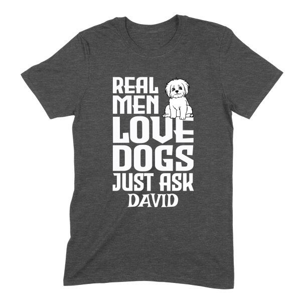 Real Men Love Dogs Personalized Name T-Shirt