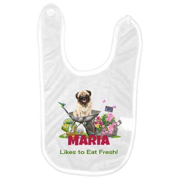 Likes To Eat Fresh Pug Garden Personalized Baby Bib