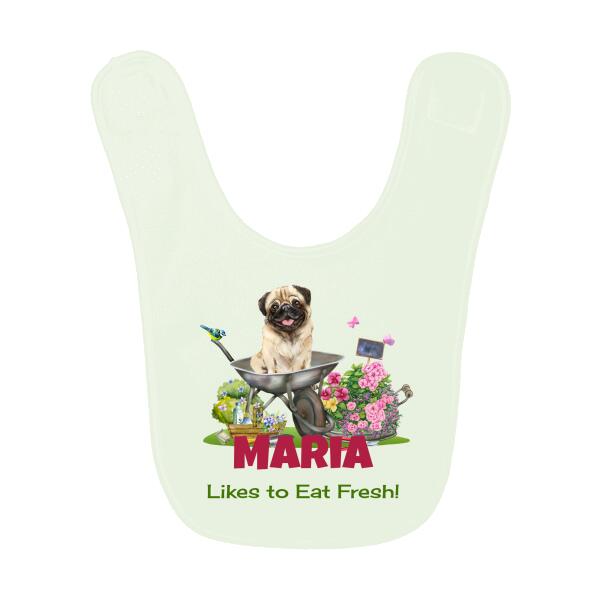 Likes To Eat Fresh Pug Garden Personalized Baby Bib
