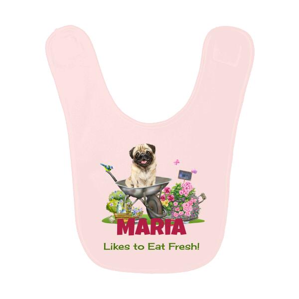 Likes To Eat Fresh Pug Garden Personalized Baby Bib