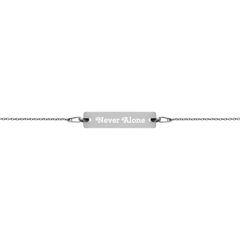 Never Alone Engraved Silver Bar Chain Bracelet