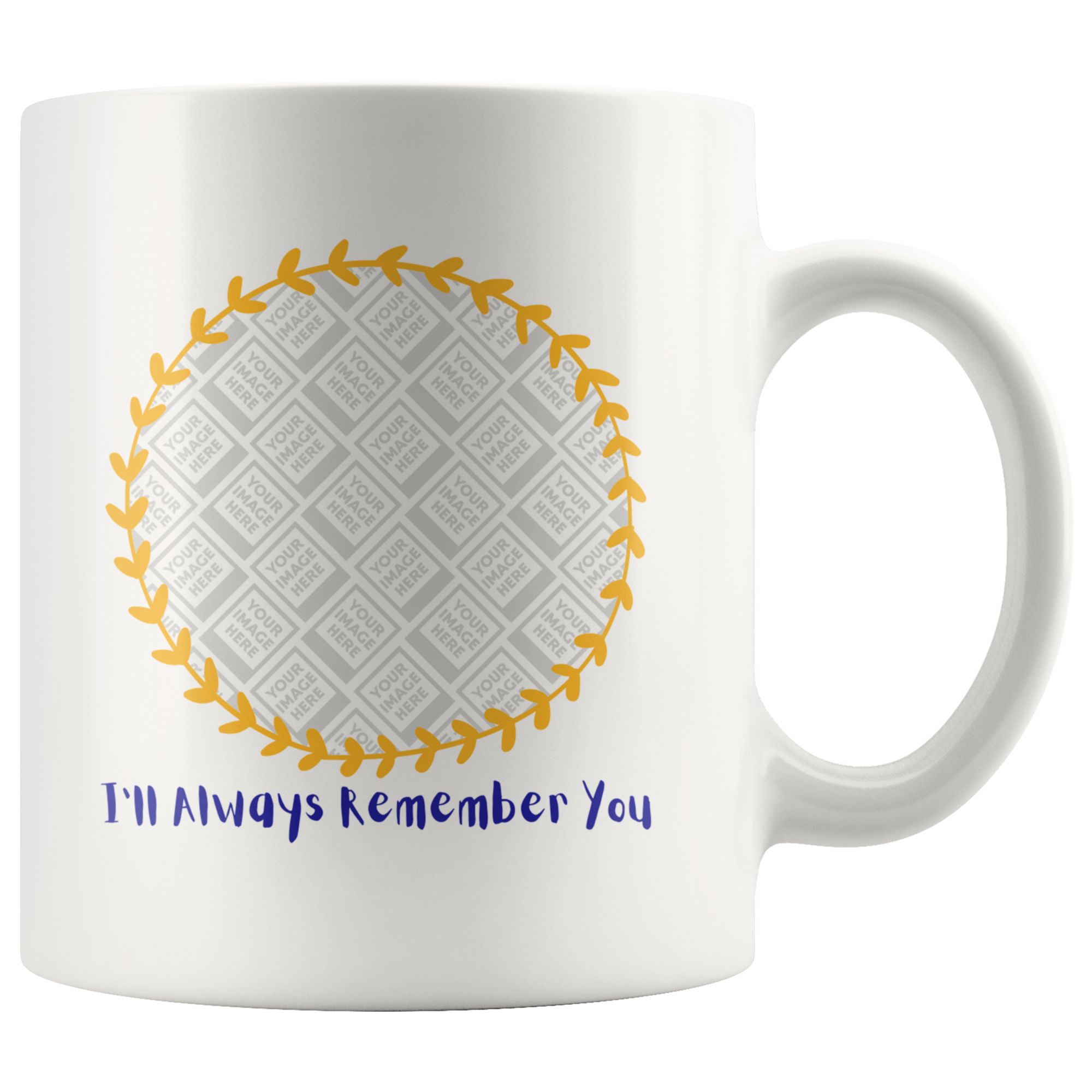 I'll Always Remember You Wreath Personalized Mug
