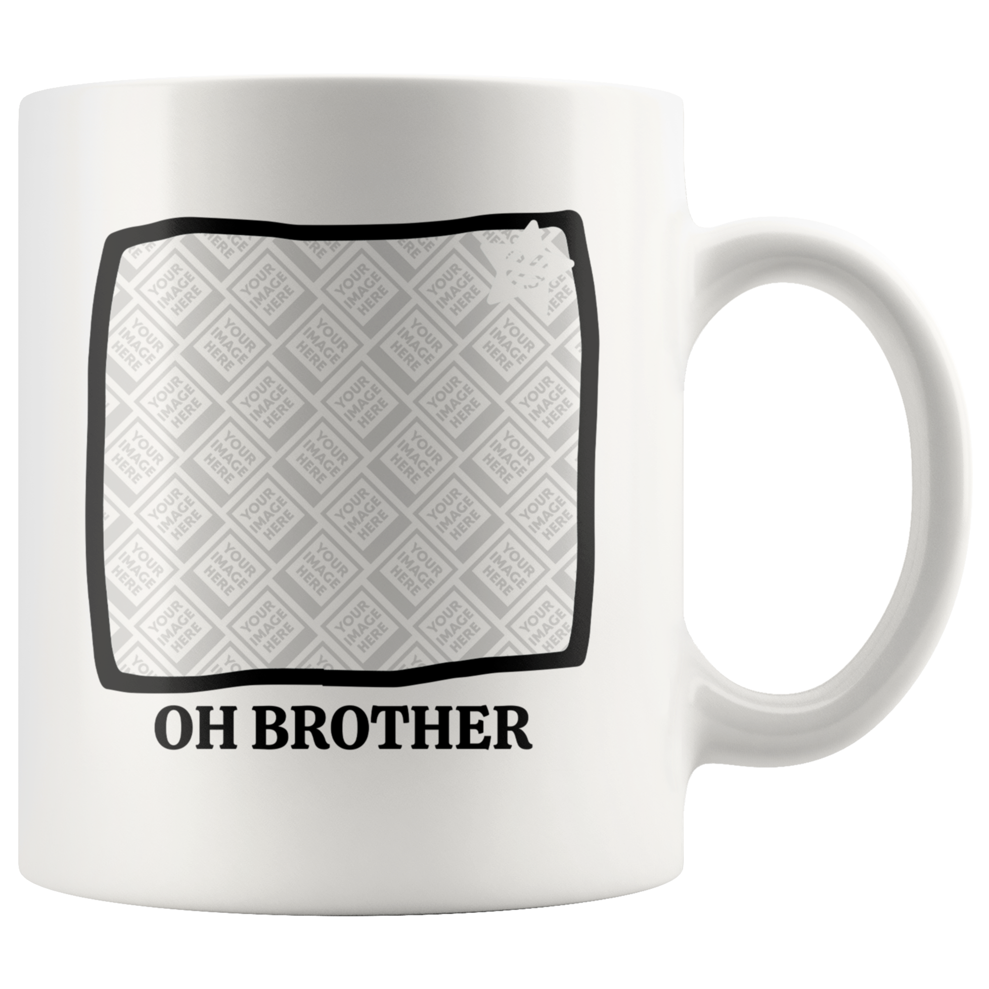Oh Brother Rolling Eyes Laughing Star Personalized Mug