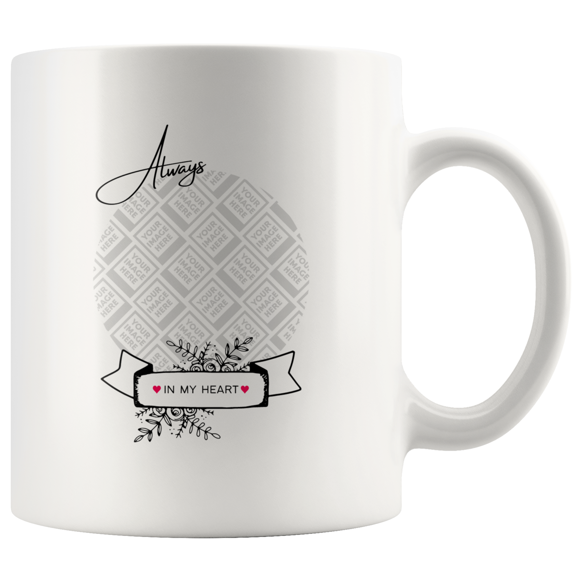 Always in My Heart Sweet Personalized Mug