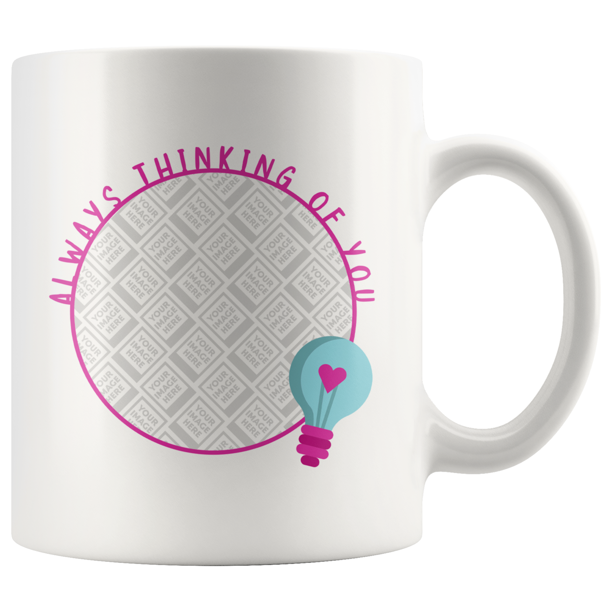 Always Thinking Of You Cute Personalized Mug