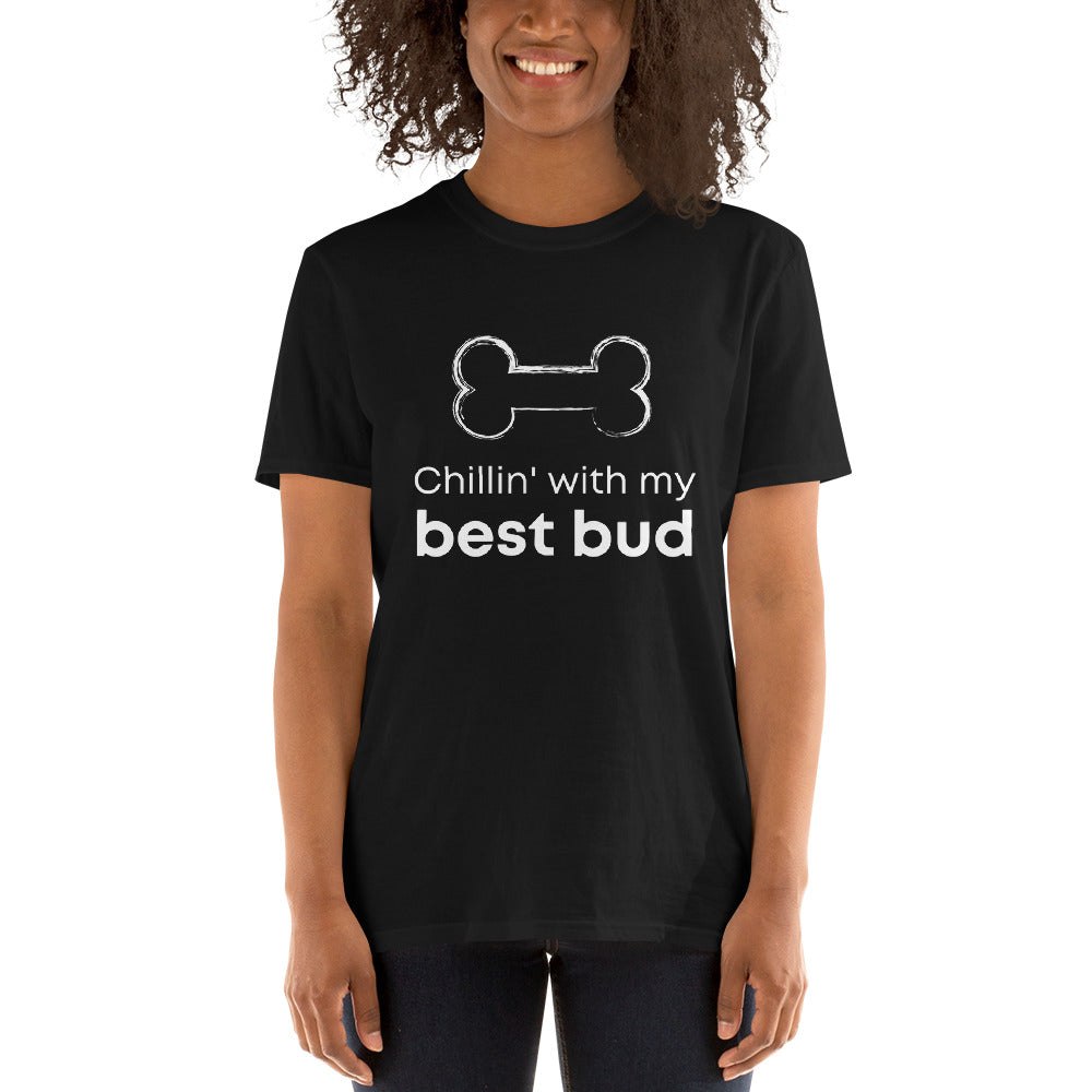 Chillin' With My Best Bud Short-Sleeve Unisex T-Shirt
