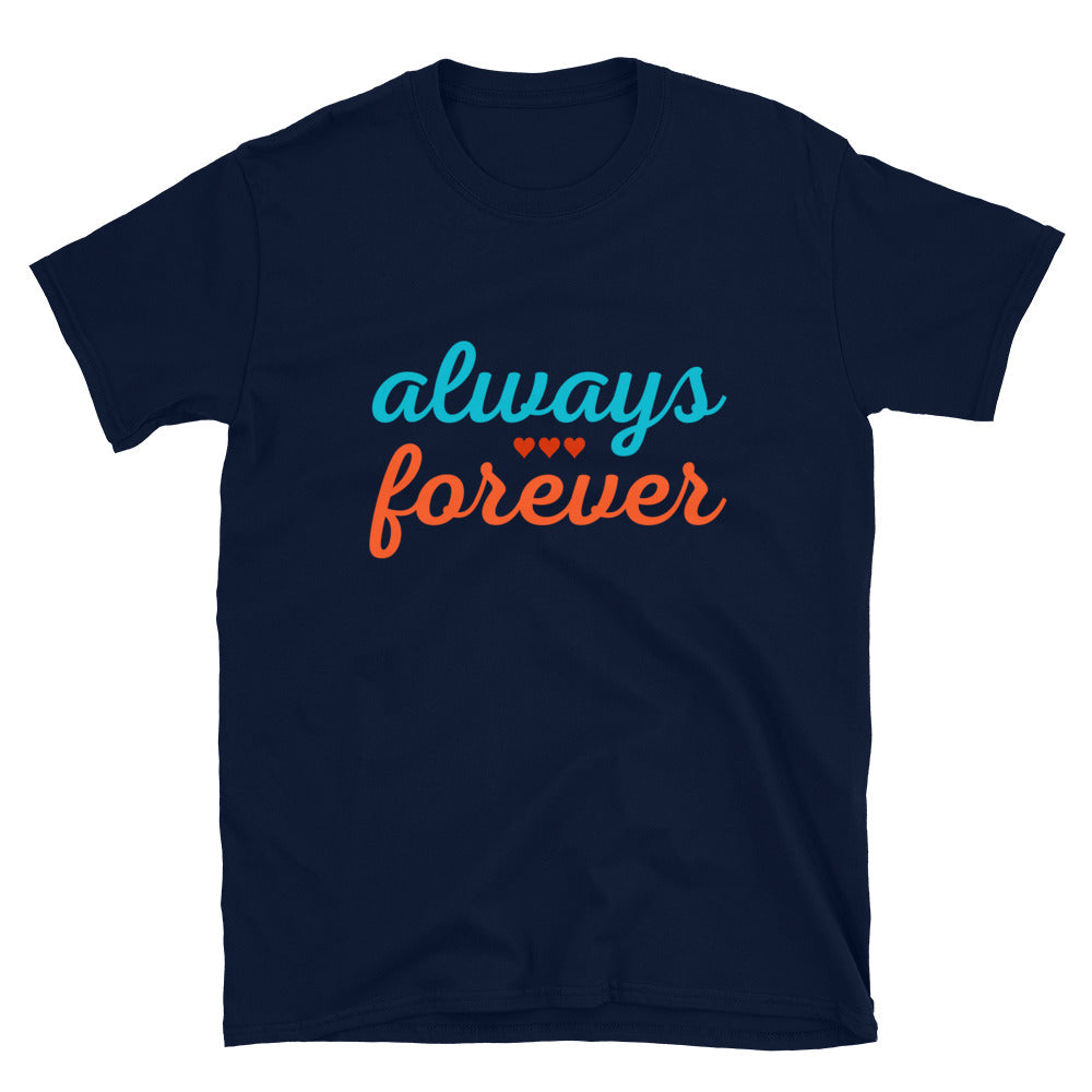 Always Forever Couples Unisex T-Shirt