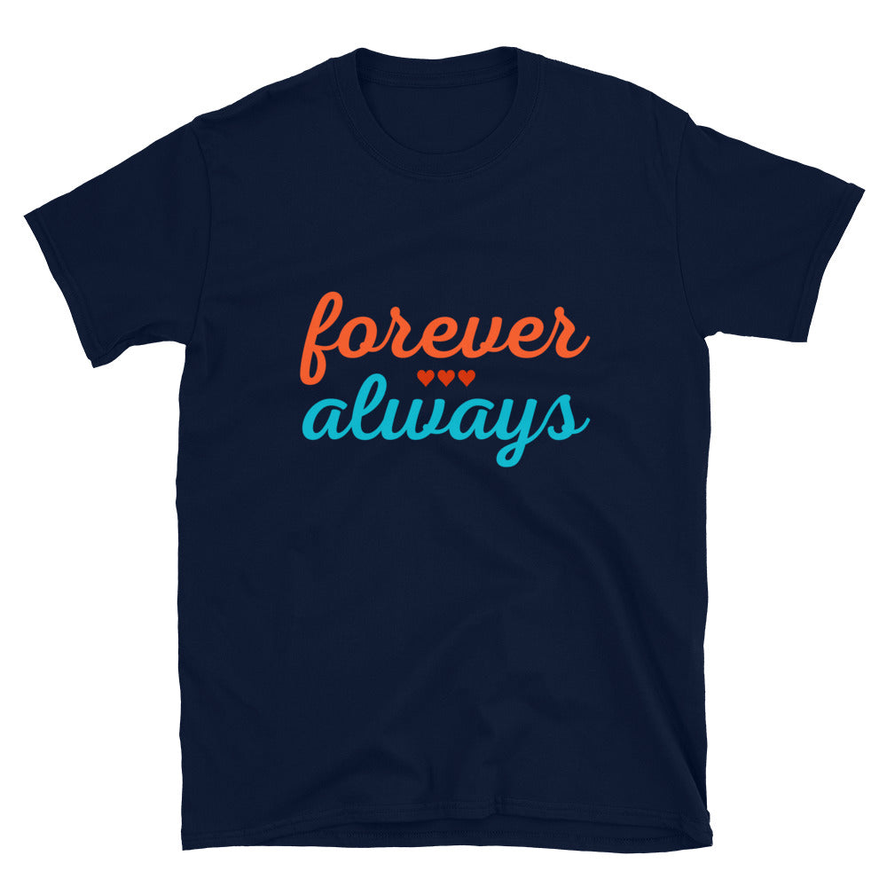 Forever Always Couples Unisex T-Shirt