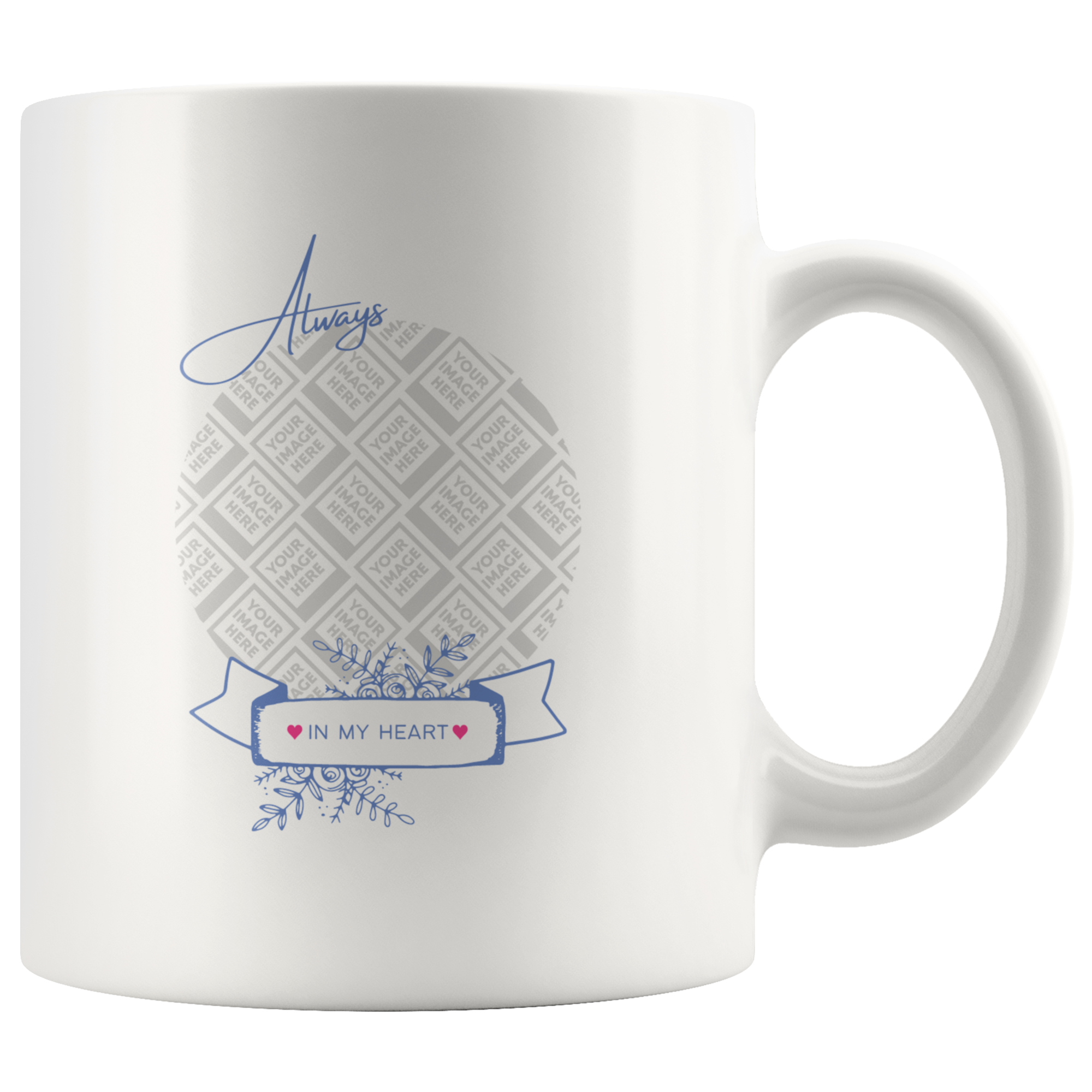 Always in My Heart Sweet Personalized Mug