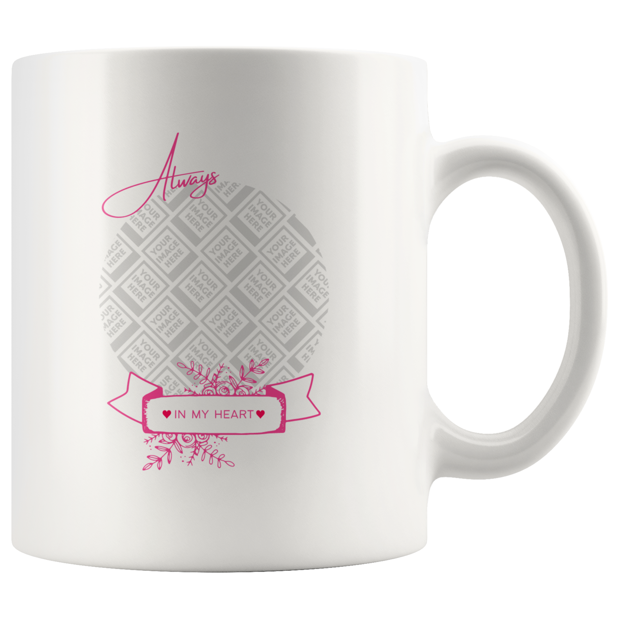 Always in My Heart Sweet Personalized Mug