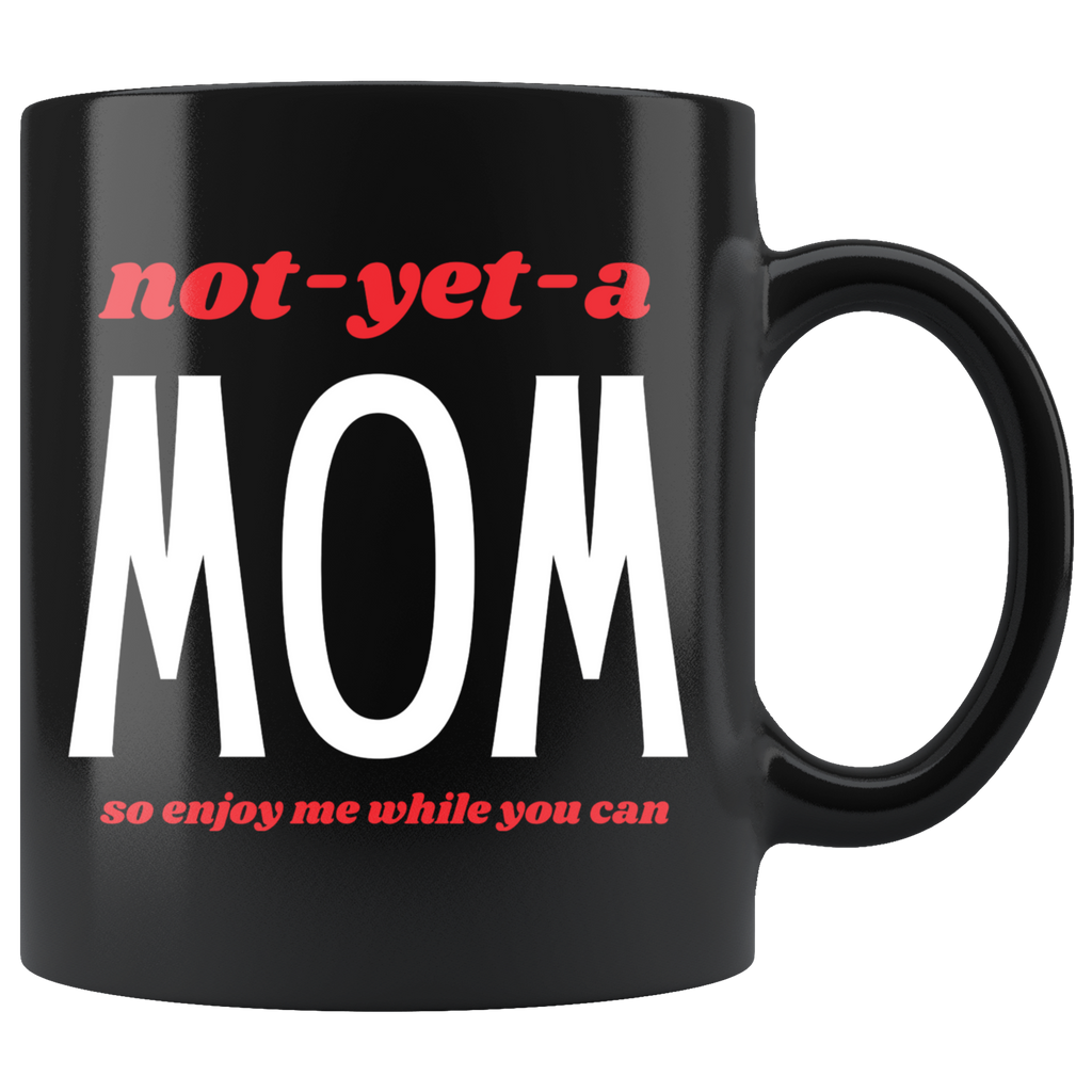 Enjoy Me While You Can Funny Mug Set