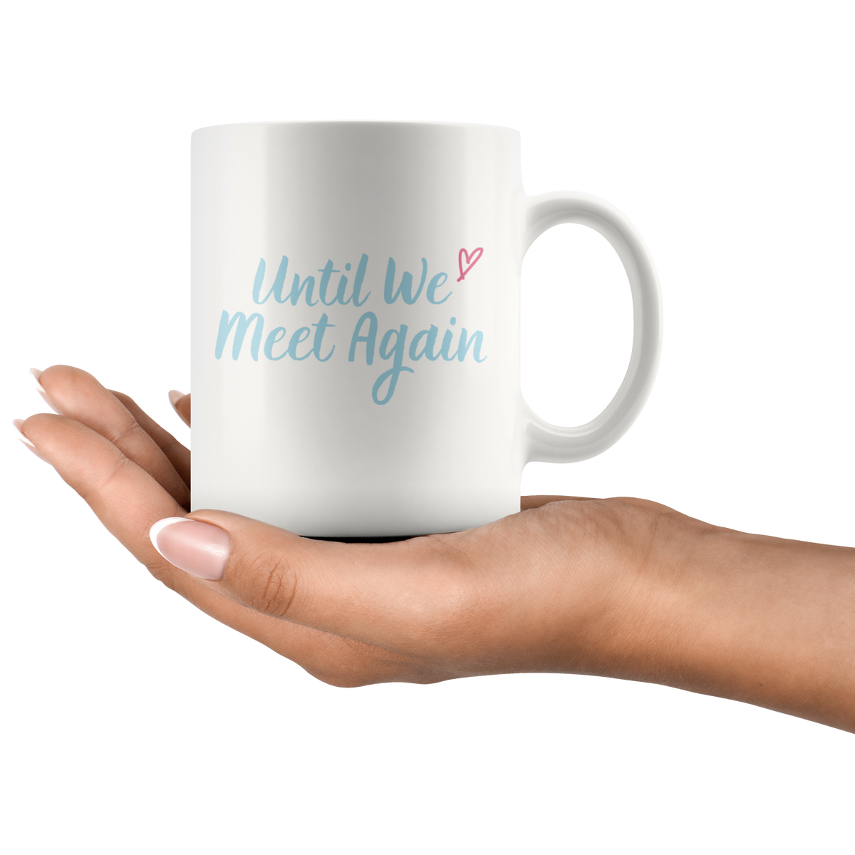 Until We Meet Again Love Long Distance Couple Mug Set