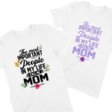 Load image into Gallery viewer, The Most Important People In My Life Call Me Mom Floral Personalized Comfy T-Shirt