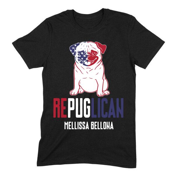 Repuglican Cute Pug Dog Political Personalized T-Shirt