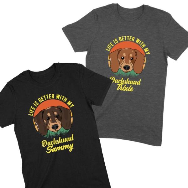 Life Is Better With My Dachshund Personalized T-Shirt Main image