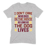 Load image into Gallery viewer, As Long As The Dog Lives Movie Lover Funny Personalized T-Shirt