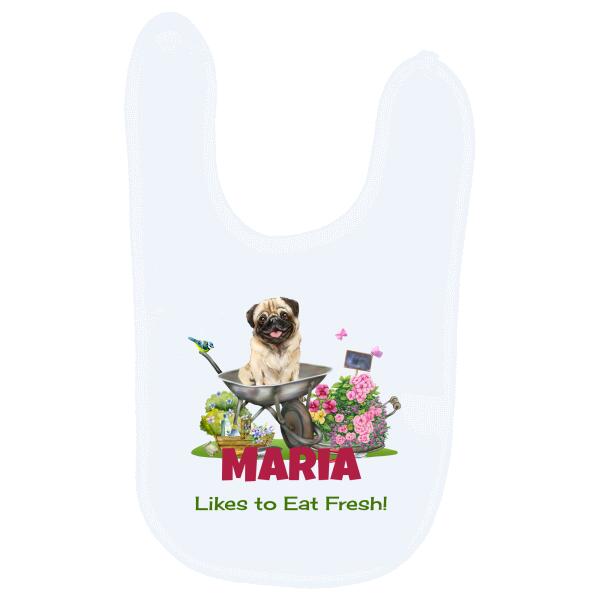 Likes To Eat Fresh Pug Garden Personalized Baby Bib
