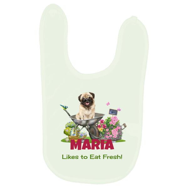 Likes To Eat Fresh Pug Garden Personalized Baby Bib