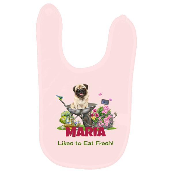 Likes To Eat Fresh Pug Garden Personalized Baby Bib