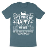 Load image into Gallery viewer, Cats Make Me Happy Personalized Headache T-Shirt
