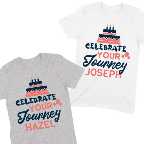 Celebrate Your Journey Birthday Personalized Shirt Main image