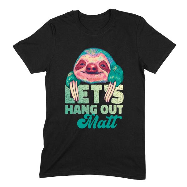 Let's Hang Out Watercolor Sloth Personalized T-Shirt Secondary image