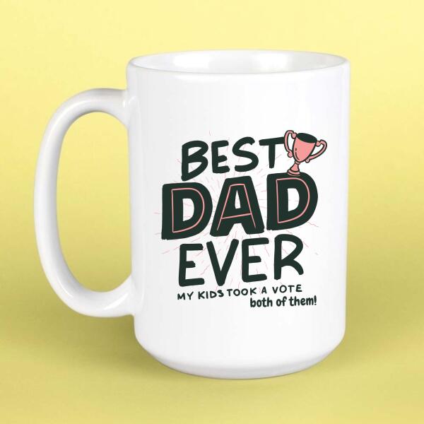 Voted Best Dad By My Kids Personalized Mug