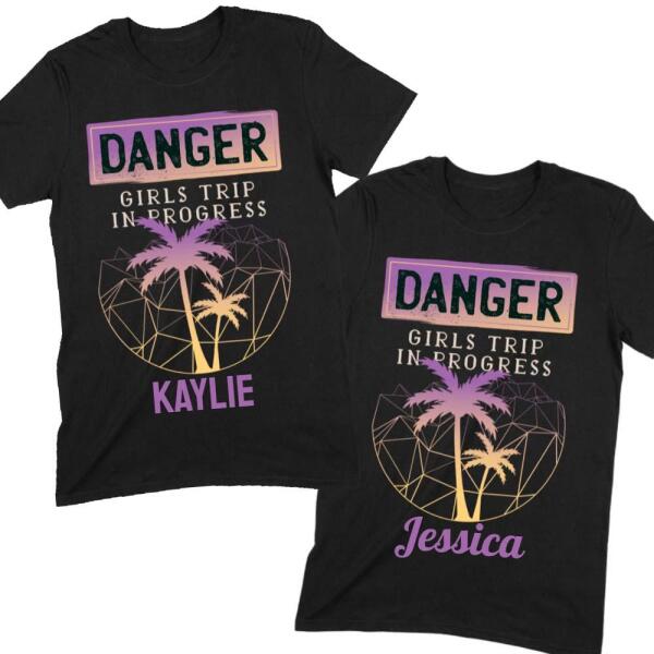 Danger Girl Trip In Progress Personalized Shirt