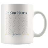 Load image into Gallery viewer, In Our Hearts Forever Memorial Personalized Mug