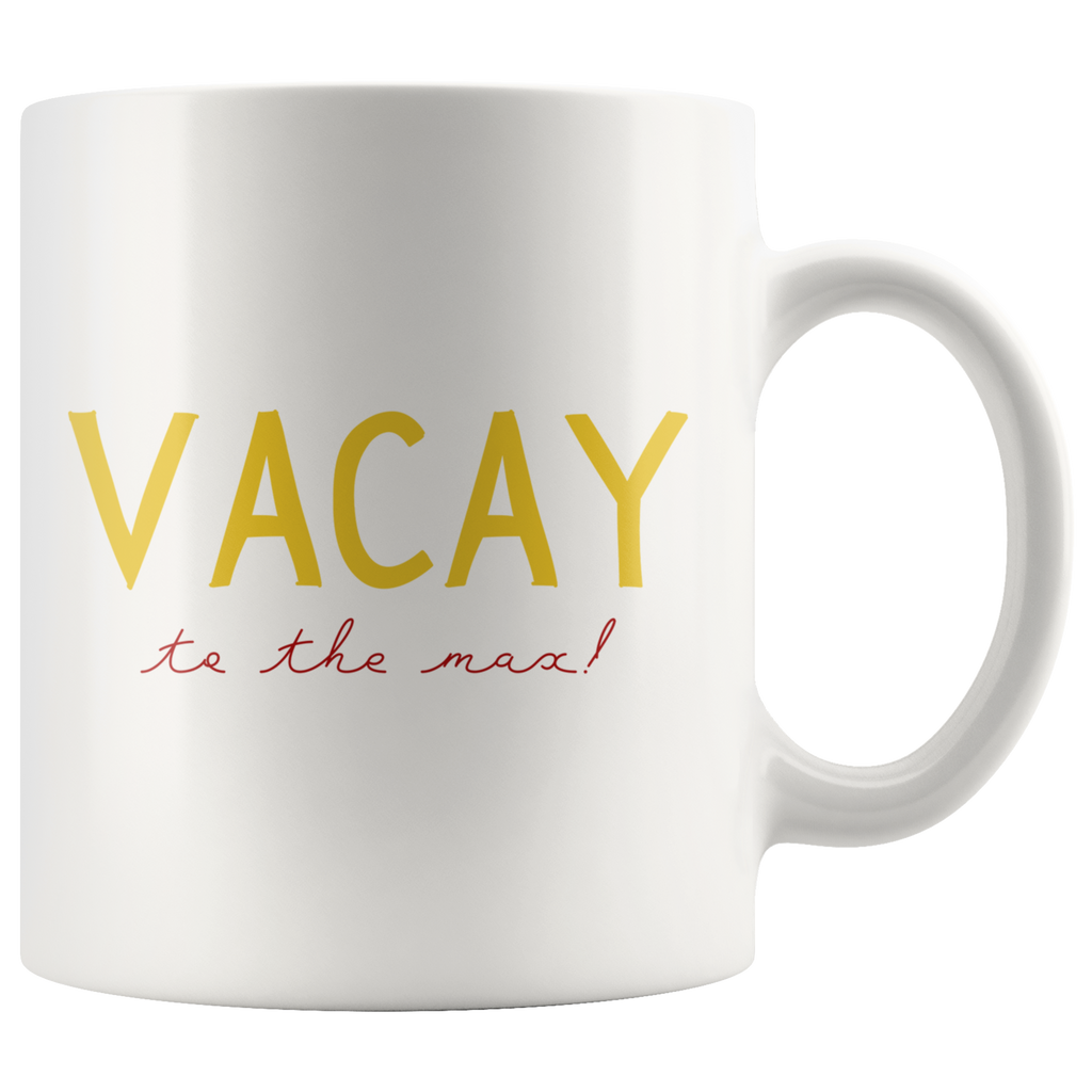 Vacay to the Max! Matching Mug Set