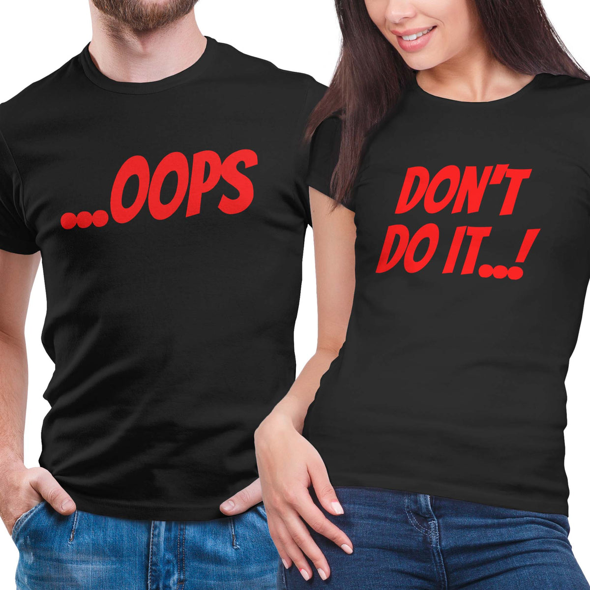 Don't Do It... Oops Funny Couple T-Shirt Set Combo