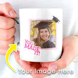 Load image into Gallery viewer, You Made It! Graduation Personalized Mug