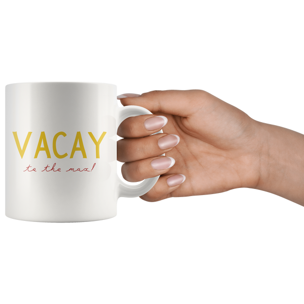 Vacay to the Max! Matching Mug Set