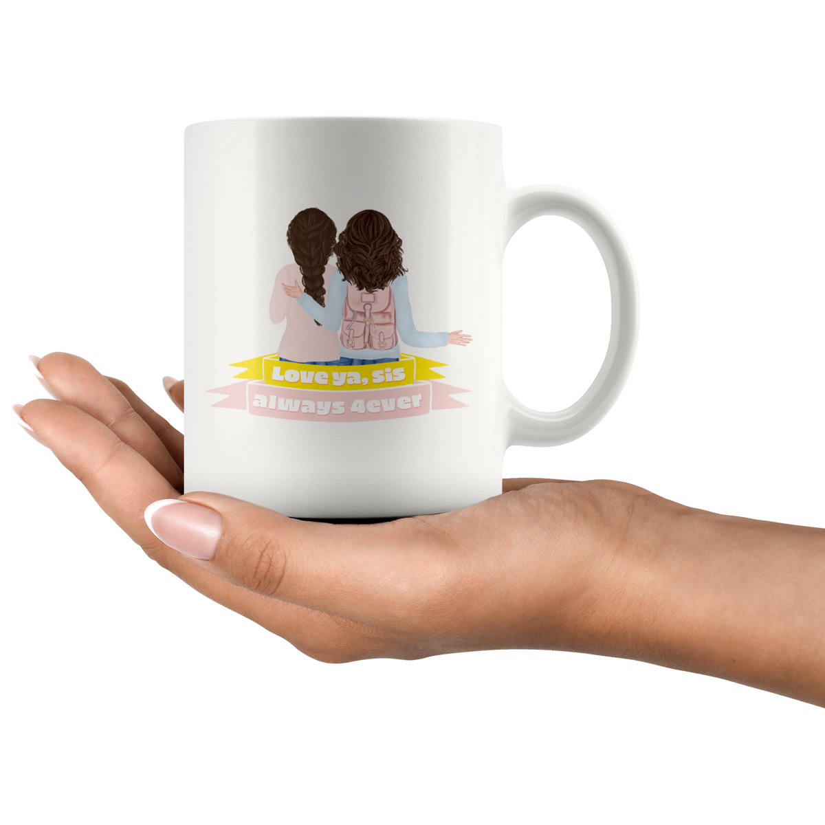 Love Ya, Sis Always 4ever Mug Set