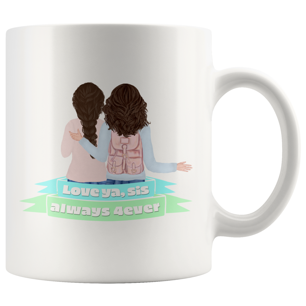 Love Ya, Sis Always 4ever Mug Set