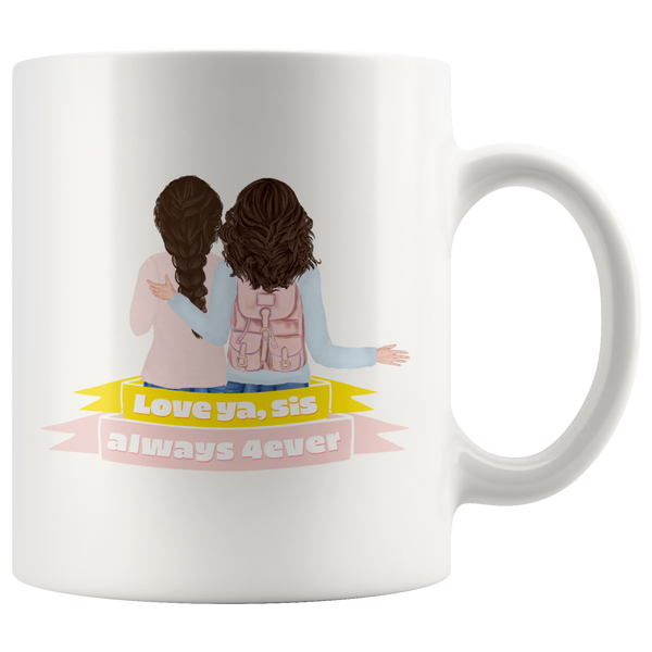 Love Ya, Sis Always 4ever Mug Set