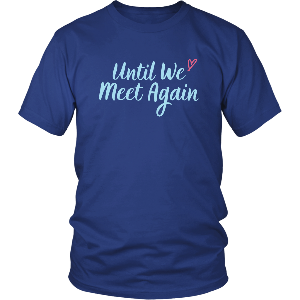 Until We Meet Again Love Long Distance Couple T-Shirt Set