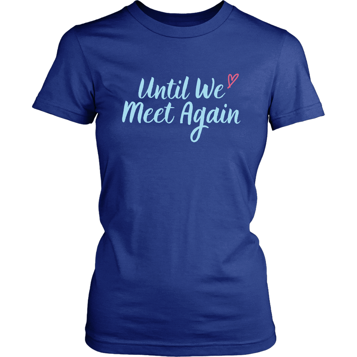 Until We Meet Again Love Long Distance Couple T-Shirt Set
