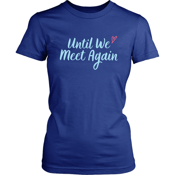 Until We Meet Again Love Long Distance Couple T-Shirt Set