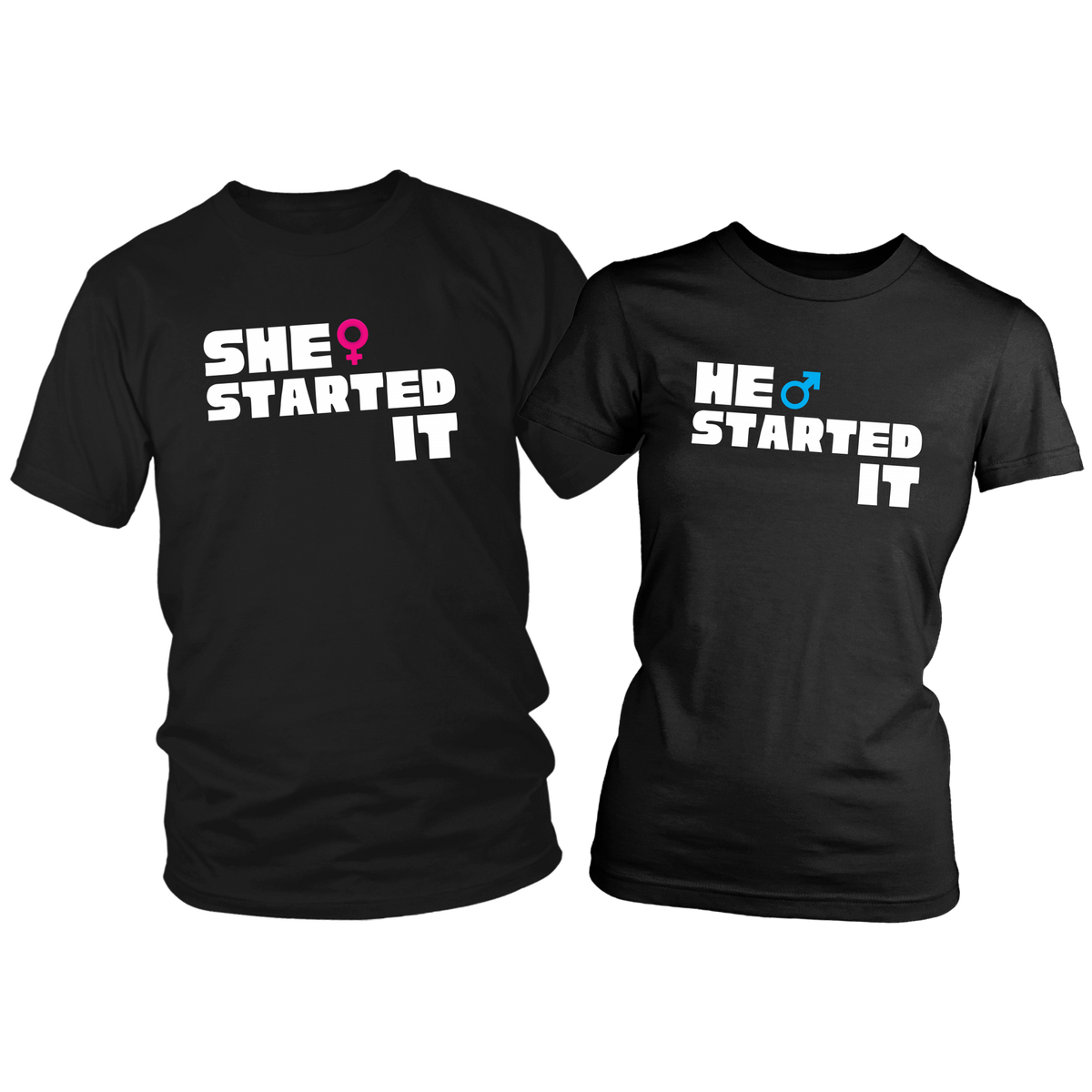 He / She Started It Funny Couple Fight T-Shirt Set Combo