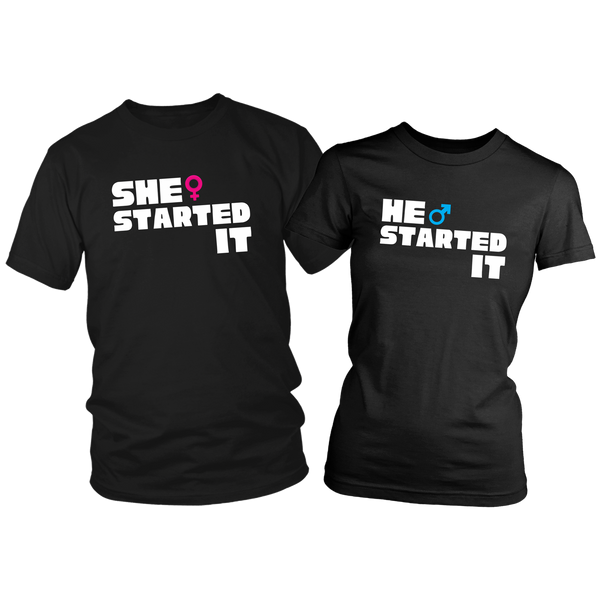 He / She Started It Funny Couple Fight T-Shirt Set Combo