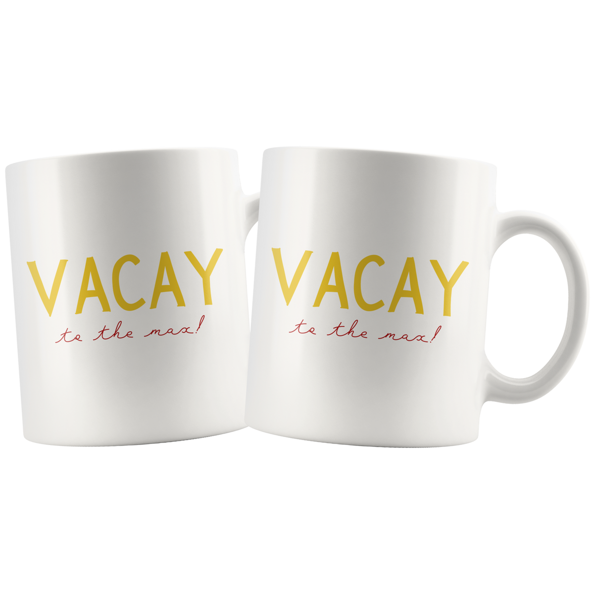 Vacay to the Max! Matching Mug Set
