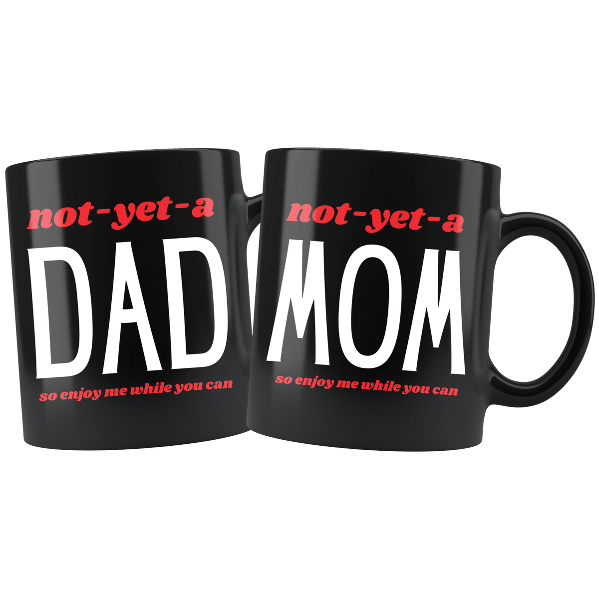 Enjoy Me While You Can Funny Mug Set
