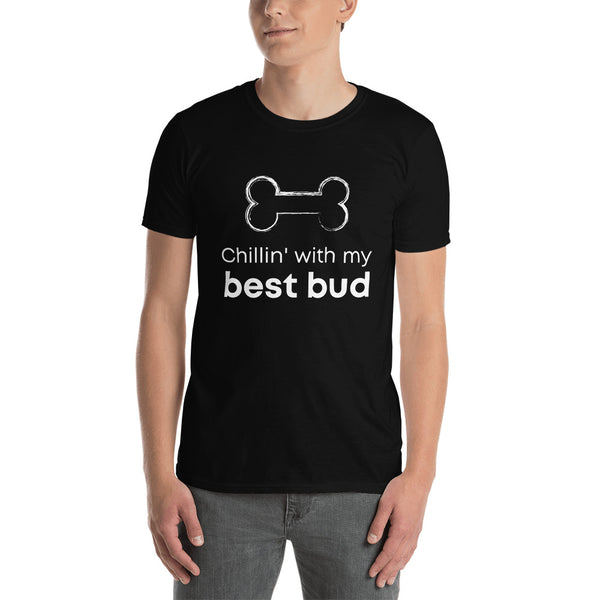 Chillin' With My Best Bud Short-Sleeve Unisex T-Shirt